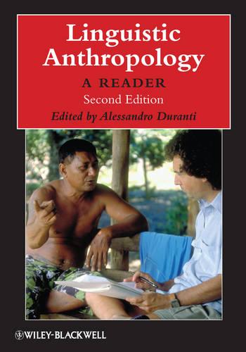 Linguistic Anthropology: A Reader - Wiley Blackwell Anthologies in Social and Cultural Anthropology (Paperback)