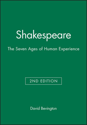 Shakespeare: The Seven Ages of Human Experience (Paperback)