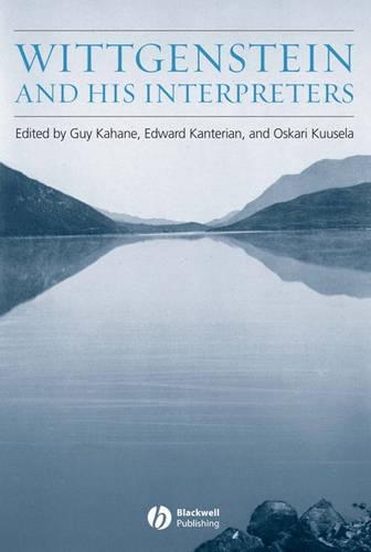 Wittgenstein and His Interpreters: Essays in Memory of Gordon Baker (Hardback)