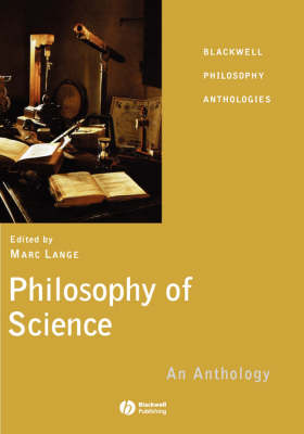 Philosophy of Science: An Anthology - Blackwell Philosophy Anthologies (Hardback)
