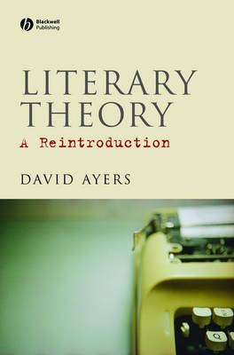 Literary Theory: A Reintroduction (Paperback)