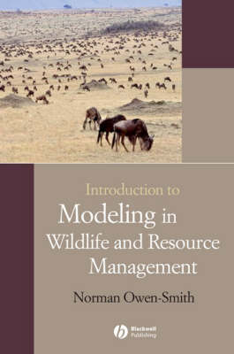 Introduction to Modeling in Wildlife and Resource Conservation (Paperback)