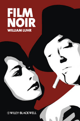 Film Noir - New Approaches to Film Genre (Hardback)