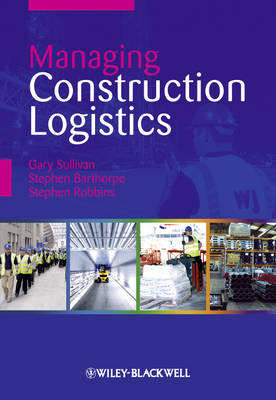 Managing Construction Logistics (Paperback)