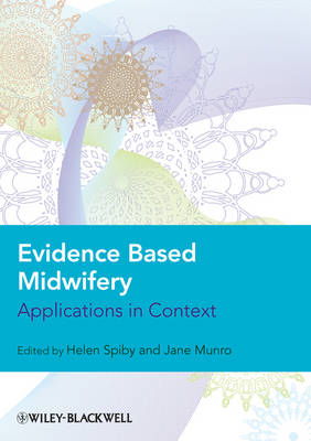 Evidence Based Midwifery - Applications in Context (Paperback)