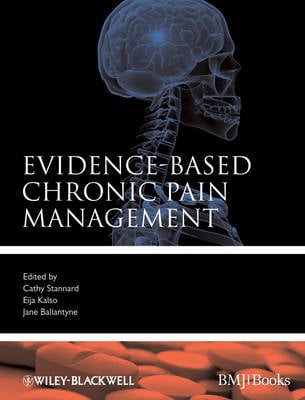 Evidence-Based Chronic Pain Management - Evidence-Based Medicine (Hardback)