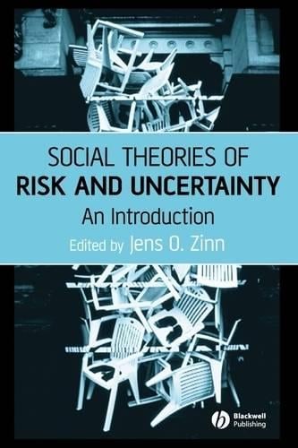Social Theories of Risk and Uncertainty: An Introduction (Paperback)