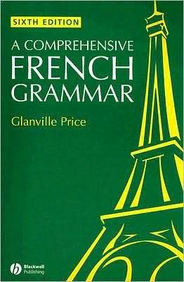 Comprehensive French Grammar - Blackwell Reference Grammars (Hardback)