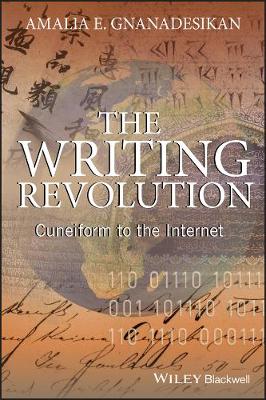 The Writing Revolution: Cuneiform to the Internet - The Language Library (Paperback)