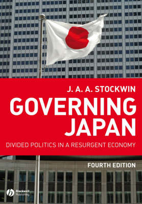 Governing Japan: Divided Politics in a Resurgent Economy - Modern Governments (Paperback)