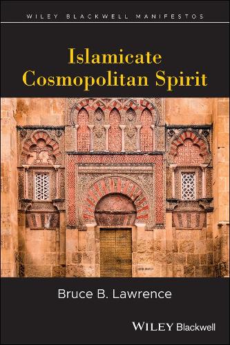 Islamicate Cosmopolitan: Myth or Movement - Wiley-Blackwell Manifestos (Paperback)