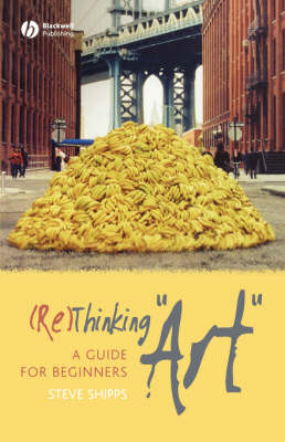 (Re)Thinking "Art": A Guide for Beginners (Paperback)