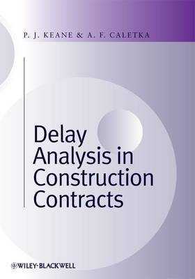Delay Analysis in Construction Contracts (Hardback)
