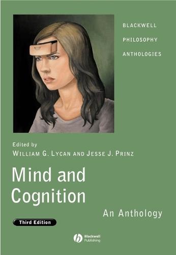 Mind and Cognition: An Anthology - Blackwell Philosophy Anthologies (Hardback)