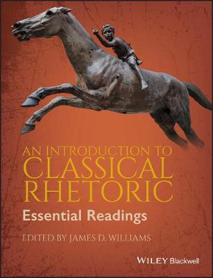 An Introduction to Classical Rhetoric (Paperback)