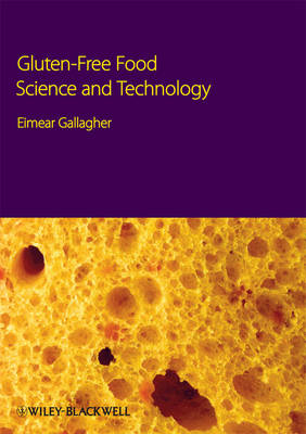 Gluten-Free Food Science and Technology (Hardback)
