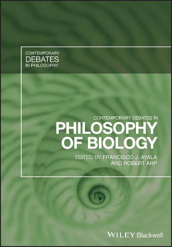 Contemporary Debates in Philosophy of Biology - Contemporary Debates in Philosophy (Paperback)