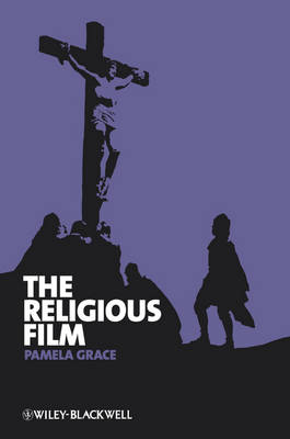 The Religious Film - New Approaches to Film Genre (Hardback)