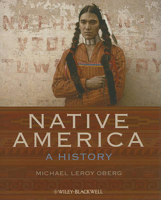 Native America - a History - Wiley Desktop Editions (Hardback)