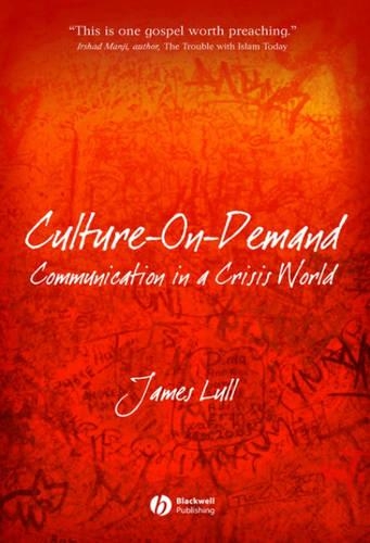 Culture-on-Demand: Communication in a Crisis World (Paperback)