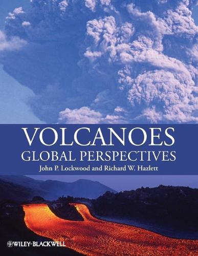 Volcanoes: Global Perspectives (Paperback)