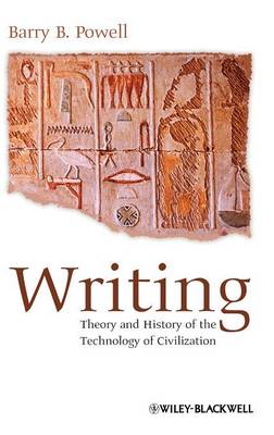 Writing: Theory and History of the Technology of Civilization (Hardback)
