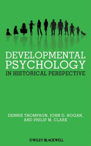 Developmental Psychology in Historical Perspective (Hardback)