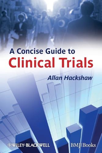 A Concise Guide to Clinical Trials (Paperback)