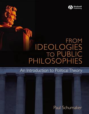 From Ideologies to Public Philosophies (Paperback)