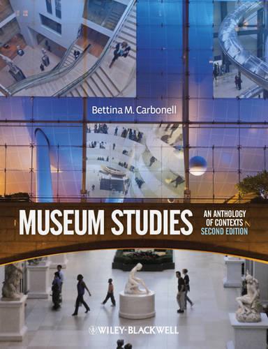Museum Studies: An Anthology of Contexts (Paperback)