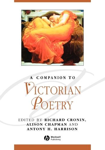 A Companion to Victorian Poetry - Blackwell Companions to Literature and Culture (Paperback)