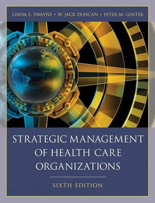 Strategic Management of Health Care Organizations (Hardback)