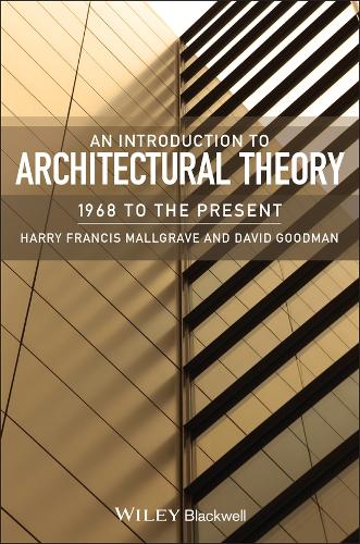 An Introduction to Architectural Theory: 1968 to the Present (Paperback)