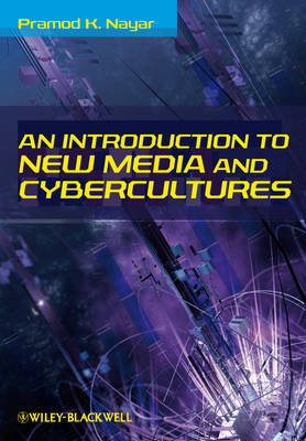 An Introduction to New Media and Cybercultures (Hardback)