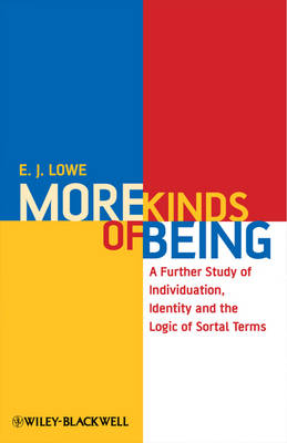 More Kinds of Being: A Further Study of Individuation, Identity, and the Logic of Sortal Terms (Hardback)