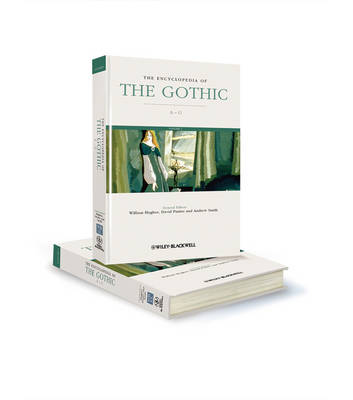 The Encyclopedia of the Gothic - Wiley-Blackwell Encyclopedia of Literature (Hardback)