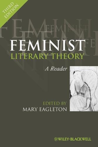 Feminist Literary Theory: A Reader (Paperback)