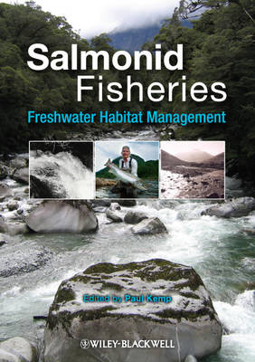 Salmonid Fisheries: Freshwater Habitat Management (Hardback)