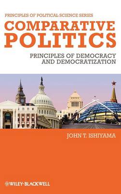 Comparative Politics: Principles of Democracy and Democratization - Principles of Political Science (Hardback)