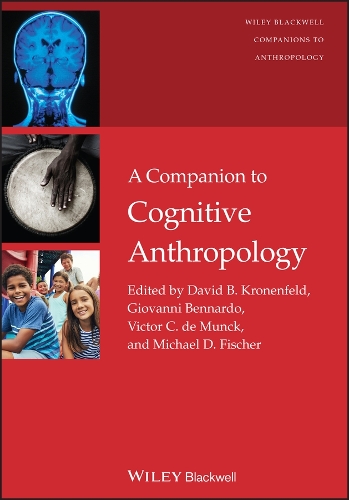 A Companion to Cognitive Anthropology - Wiley Blackwell Companions to Anthropology (Hardback)