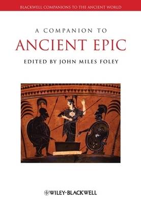A Companion to Ancient Epic - Blackwell Companions to the Ancient World (Paperback)