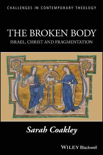 The Broken Body: Israel, Christ and Fragmentation (Paperback)