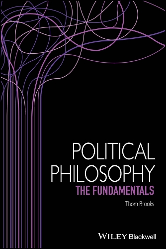 Political Philosophy: The Fundamentals - Fundamentals of Philosophy (Paperback)