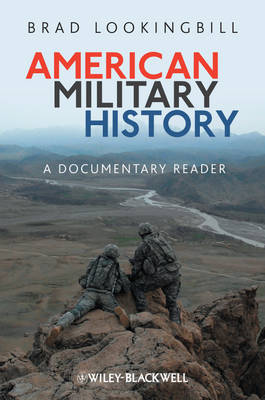 American Military History: A Documentary Reader (Paperback)
