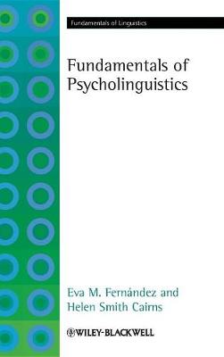 Fundamentals of Psycholinguistics - Fundamentals of Linguistics (Hardback)
