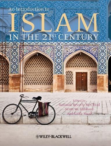 An Introduction to Islam in the 21st Century (Hardback)