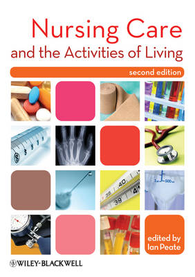 Nursing Care and the Activities of Living (Paperback)