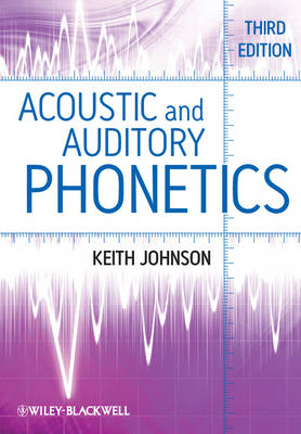 Acoustic and Auditory Phonetics (Paperback)