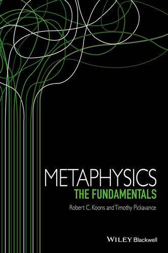 Metaphysics - Robert C. Koons