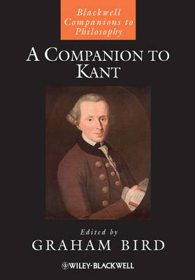 A Companion to Kant - Blackwell Companions to Philosophy (Paperback)